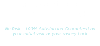 Take Control of Your Pain Today! No Risk - 100% Satisfaction Guaranteed on your initial visit or your money back . 